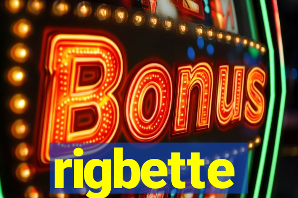 rigbette