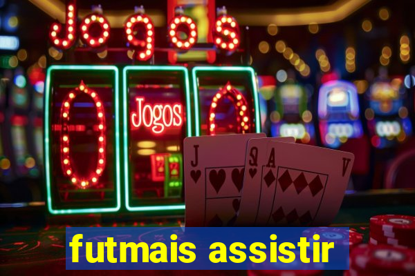 futmais assistir