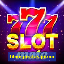 filme piratas porno