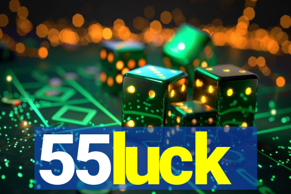 55luck