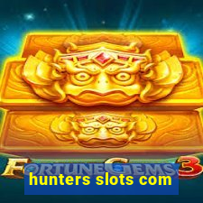 hunters slots com