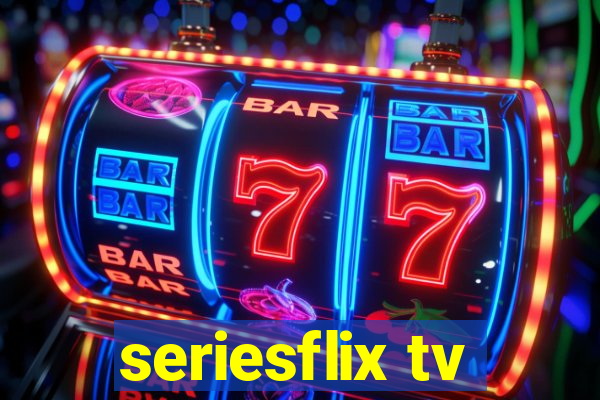 seriesflix tv