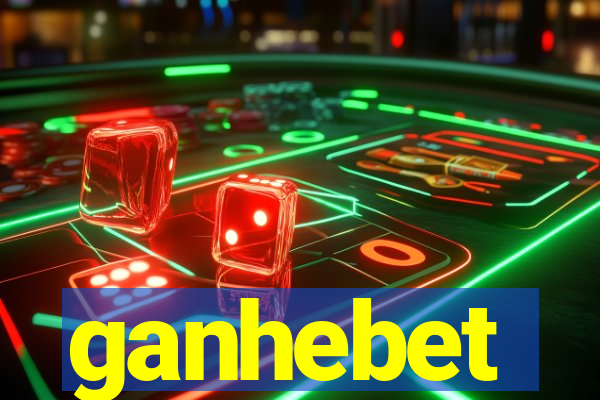 ganhebet