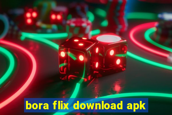 bora flix download apk