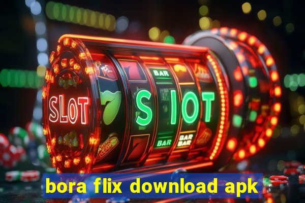 bora flix download apk