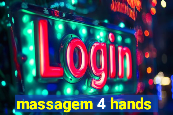 massagem 4 hands