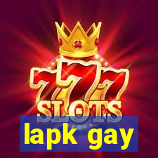 lapk gay