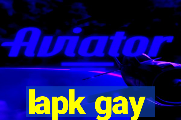 lapk gay