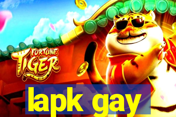 lapk gay