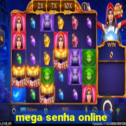 mega senha online