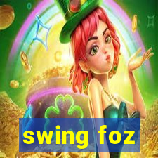 swing foz