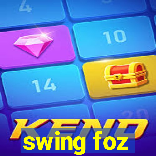 swing foz