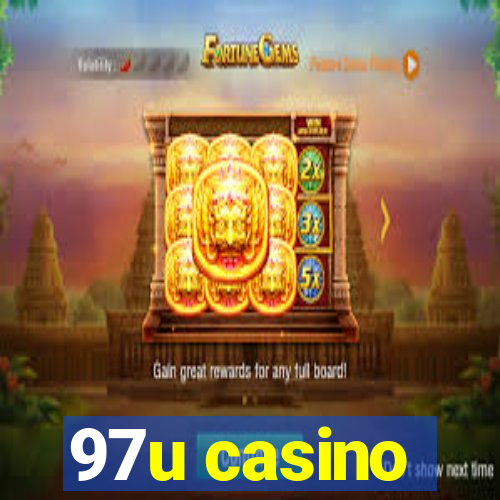 97u casino