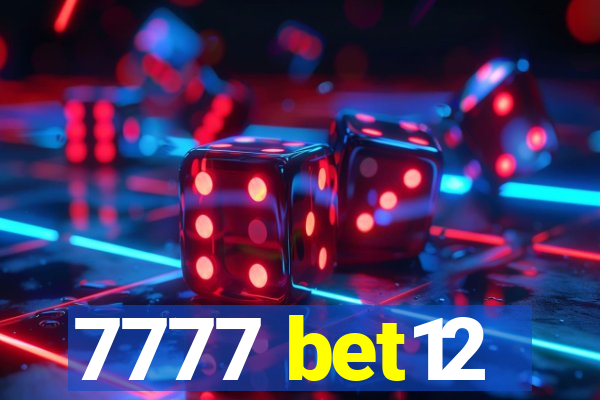 7777 bet12