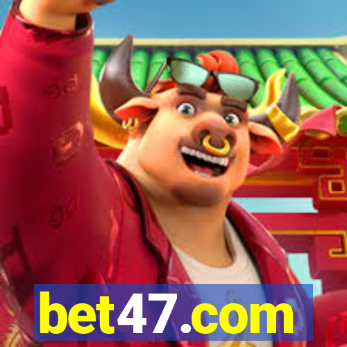 bet47.com