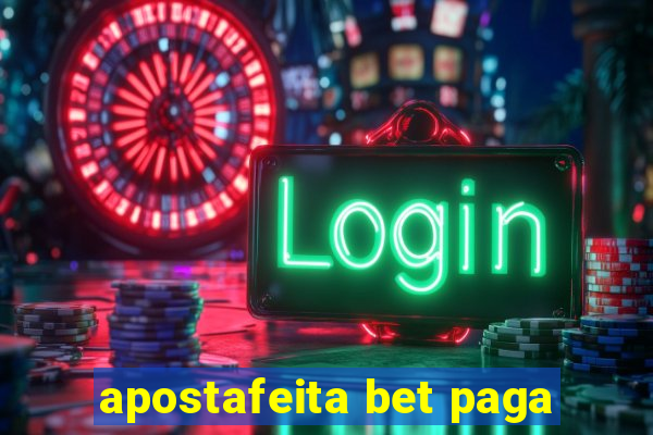 apostafeita bet paga