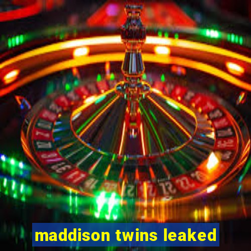 maddison twins leaked