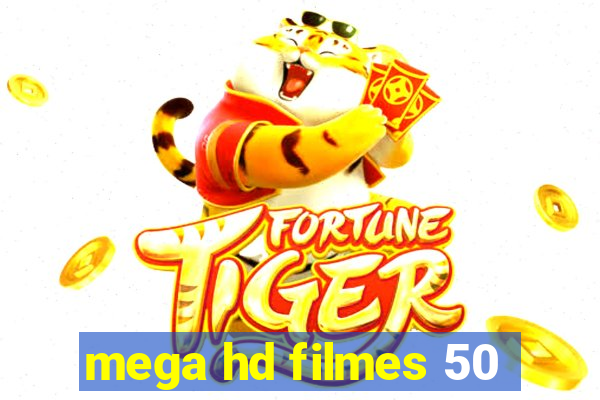 mega hd filmes 50