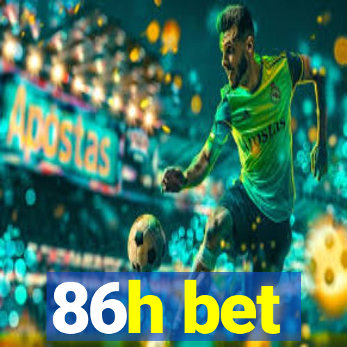 86h bet