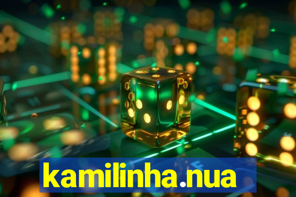 kamilinha.nua