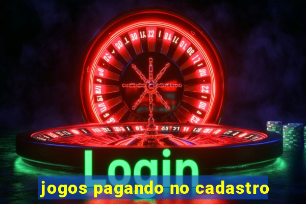 jogos pagando no cadastro