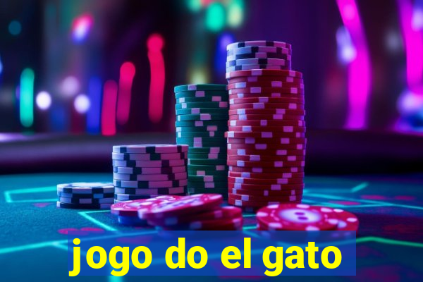 jogo do el gato