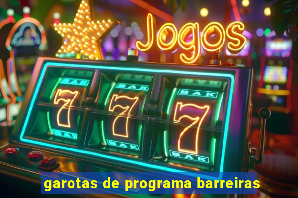 garotas de programa barreiras