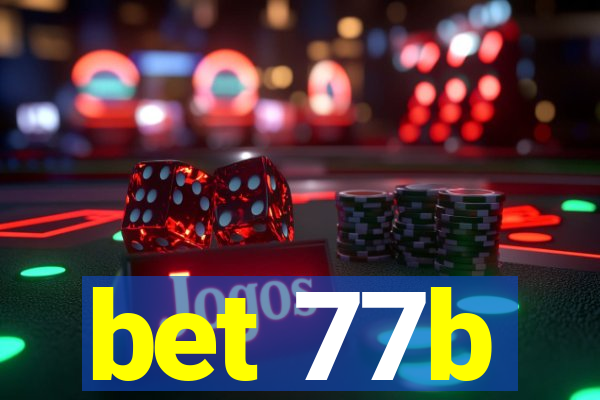 bet 77b