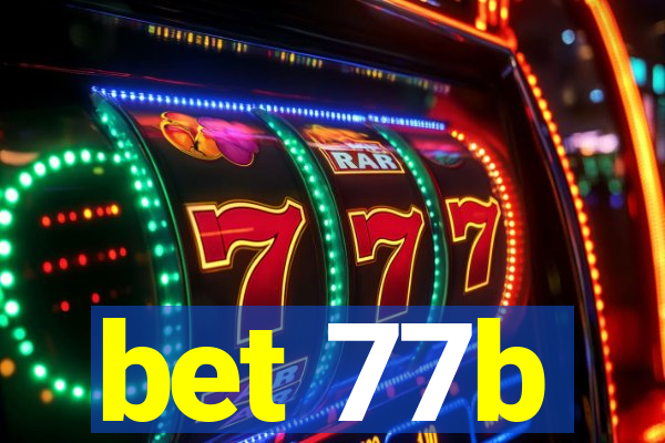 bet 77b