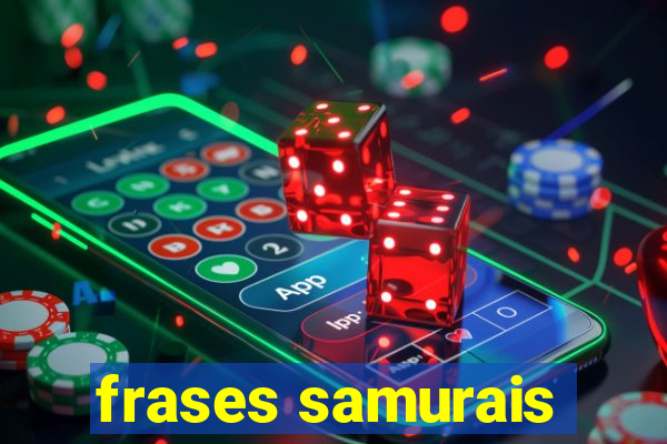 frases samurais