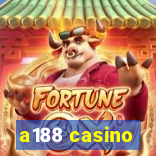 a188 casino