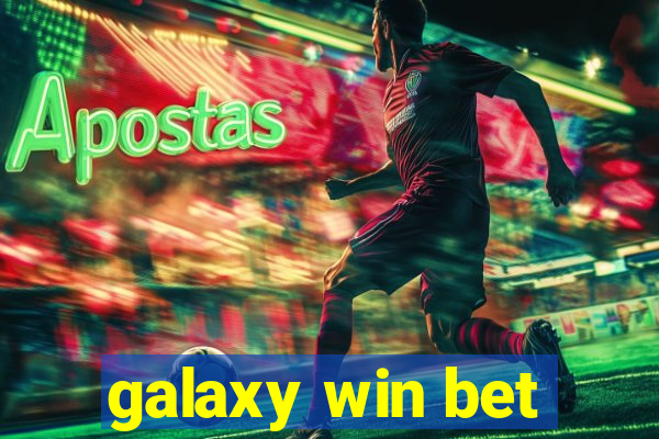 galaxy win bet