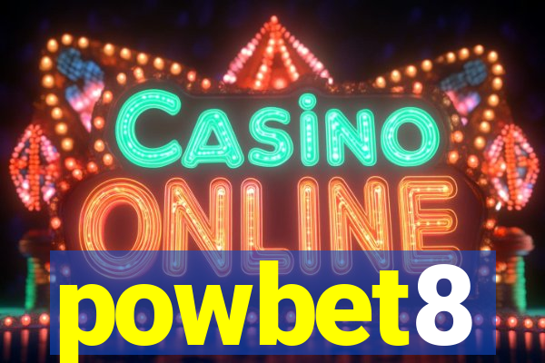 powbet8