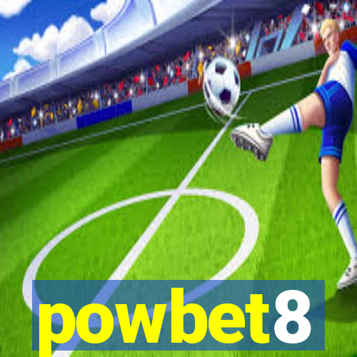 powbet8