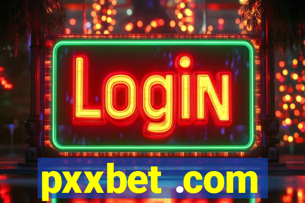 pxxbet .com