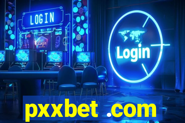 pxxbet .com