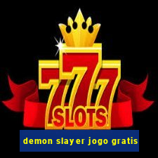 demon slayer jogo gratis