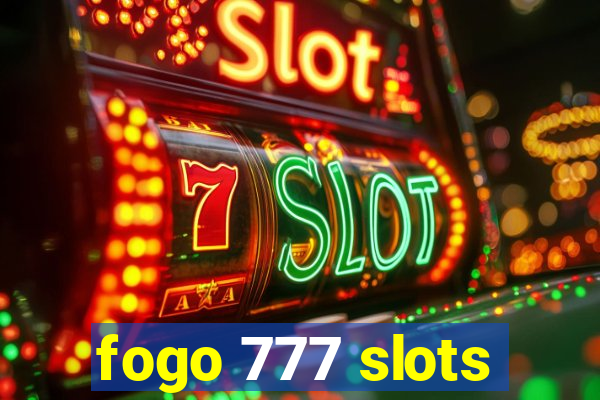 fogo 777 slots