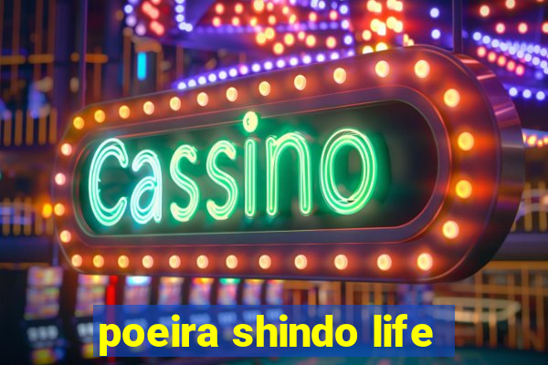 poeira shindo life