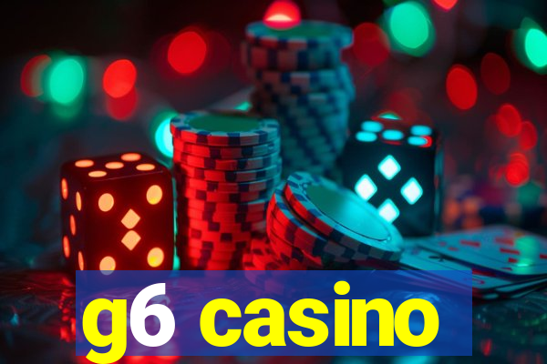 g6 casino