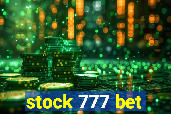 stock 777 bet