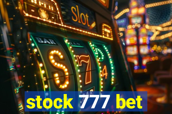 stock 777 bet