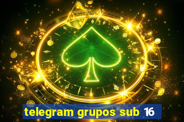 telegram grupos sub 16