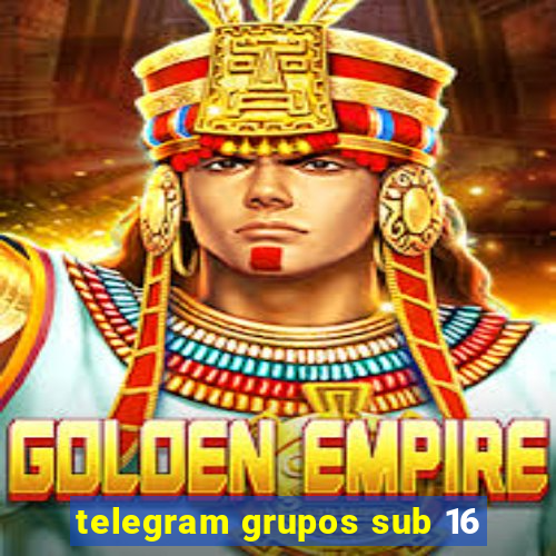 telegram grupos sub 16