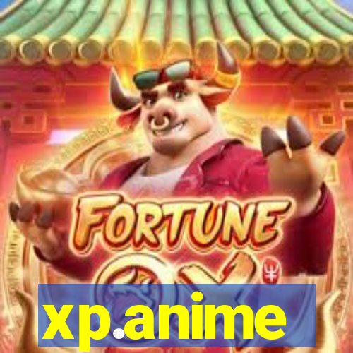 xp.anime