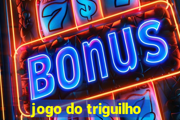 jogo do triguilho