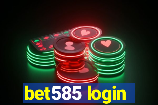 bet585 login