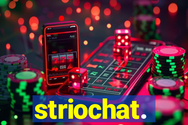 striochat.