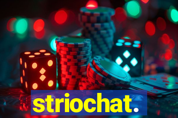 striochat.