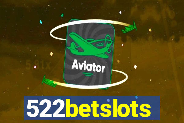 522betslots